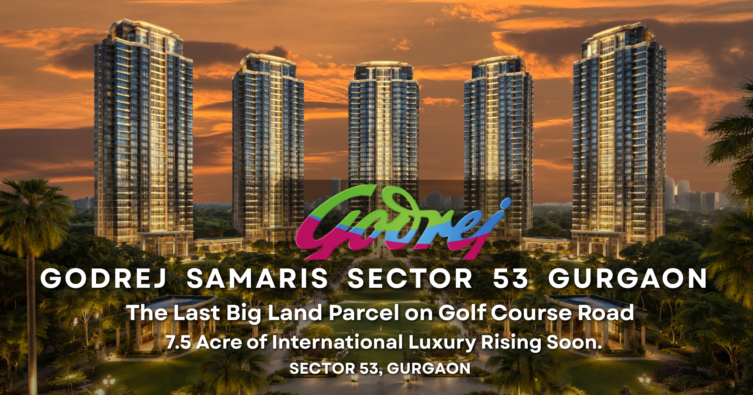 Godrej Samaris Sector 53 Gurgaon – Luxury Apartments by Godrej Properties.