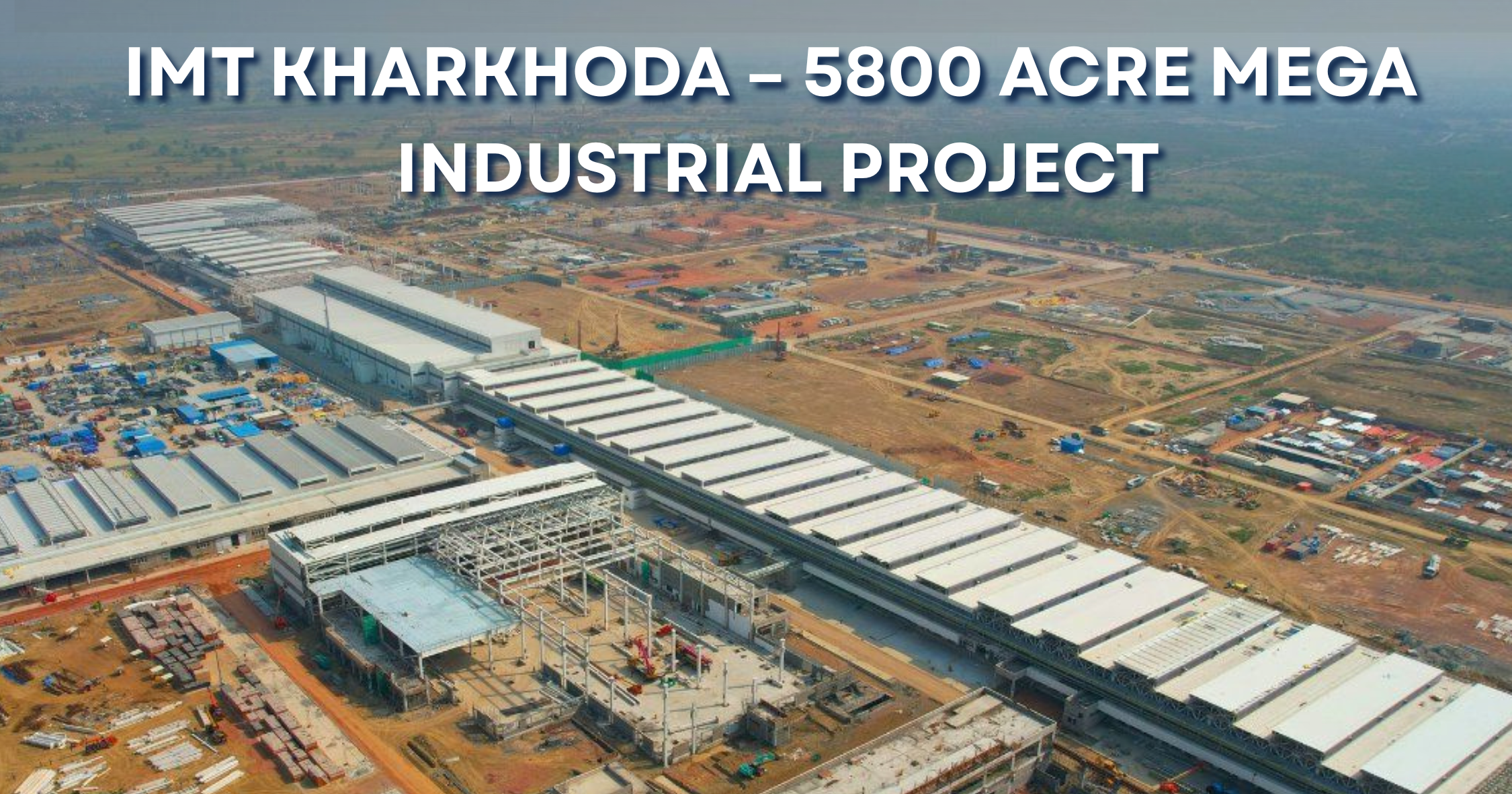 IMT Kharkhoda 5800 Acre Project master planning layout in Haryana